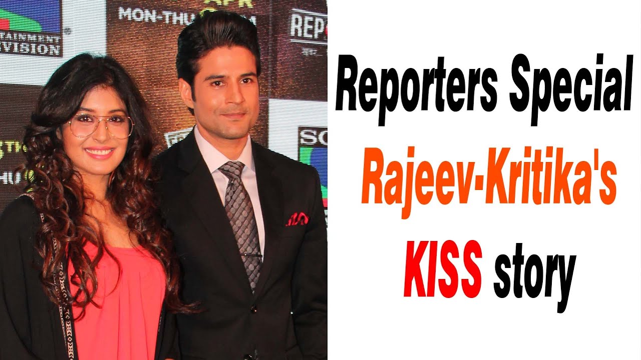 Reporters Special: Rajeev-Kritika's KISS story