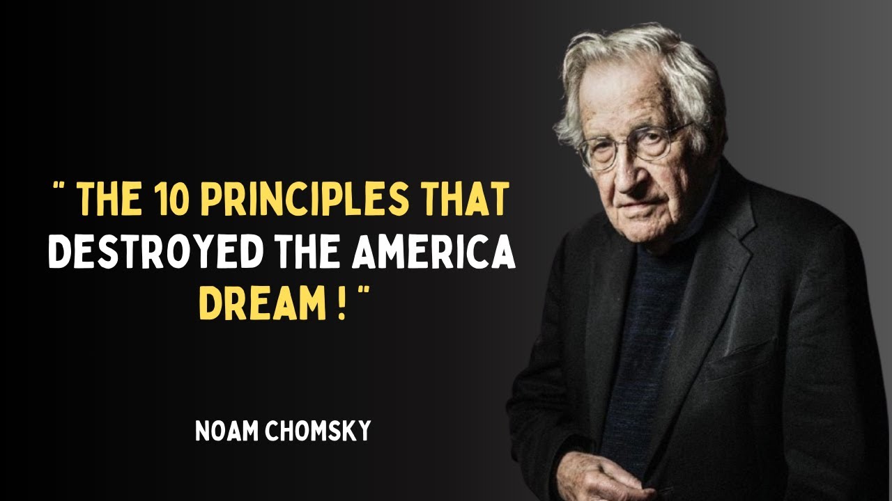 Requiem for the American Dream: Noam Chomsky on Power, Control, and Collapse!