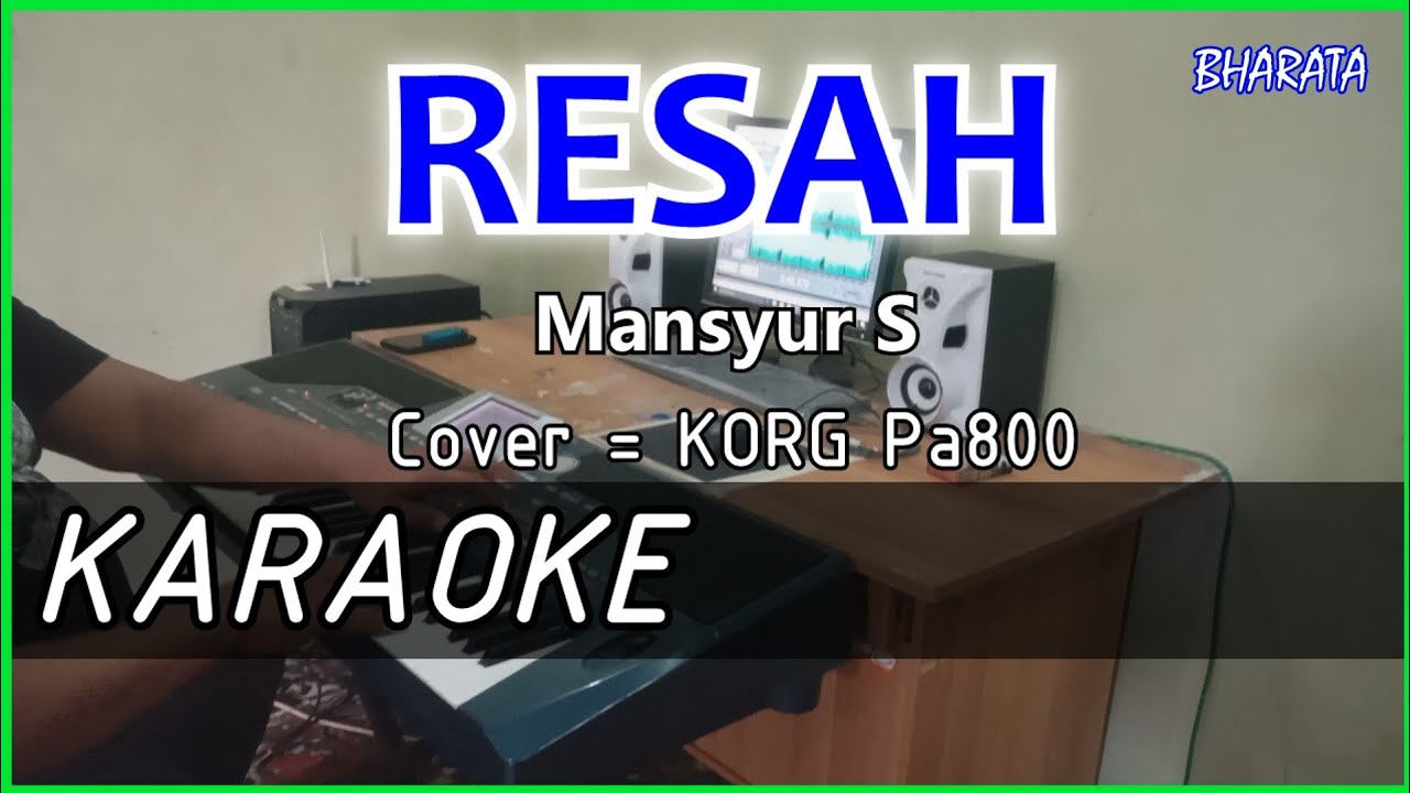 RESAH - Mansyur S - KARAOKE Cover Pa800