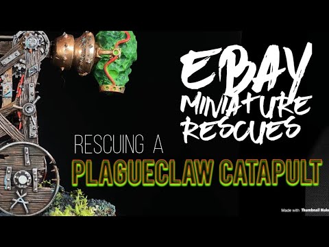 Rescuing a Plagueclaw Catapult