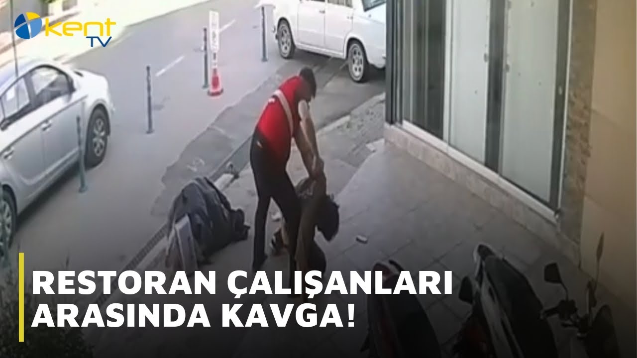 RESTORAN ÇALIŞANLARI ARASINDA KAVGA!
