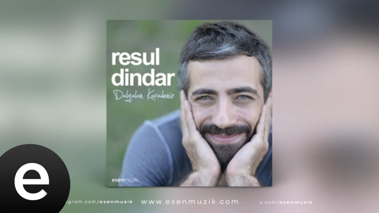 Resul Dindar - Dalgalan Karadeniz (Full Albüm) - Esen Müzik