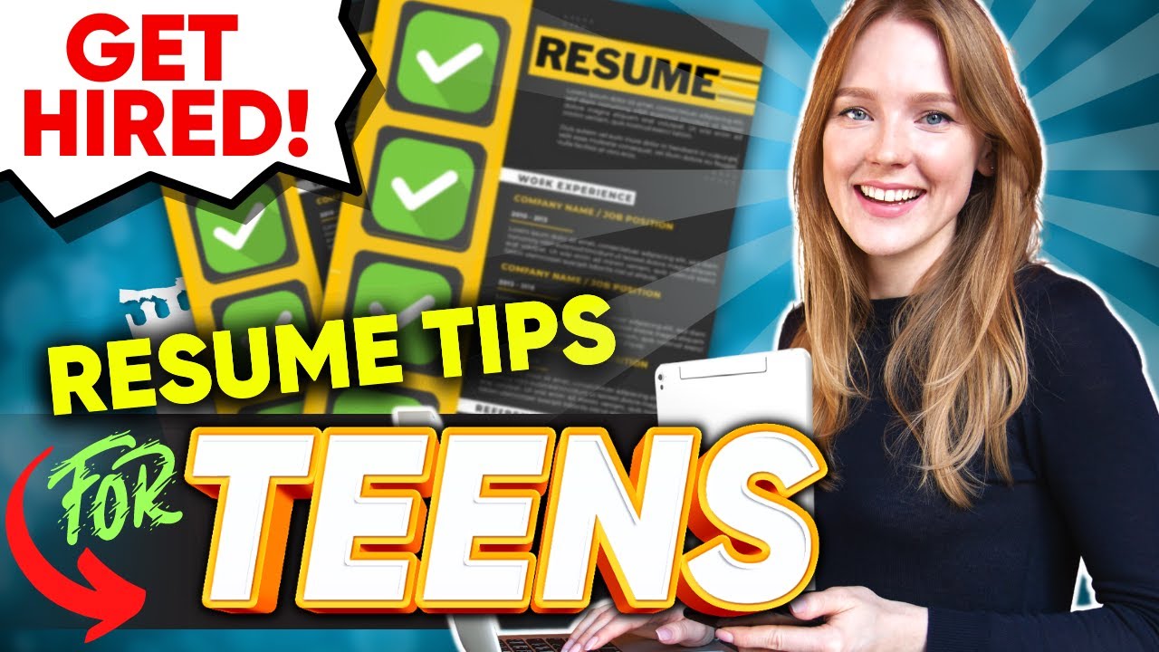 Resume Writing Tips for Teens - Get Your First Job Soon