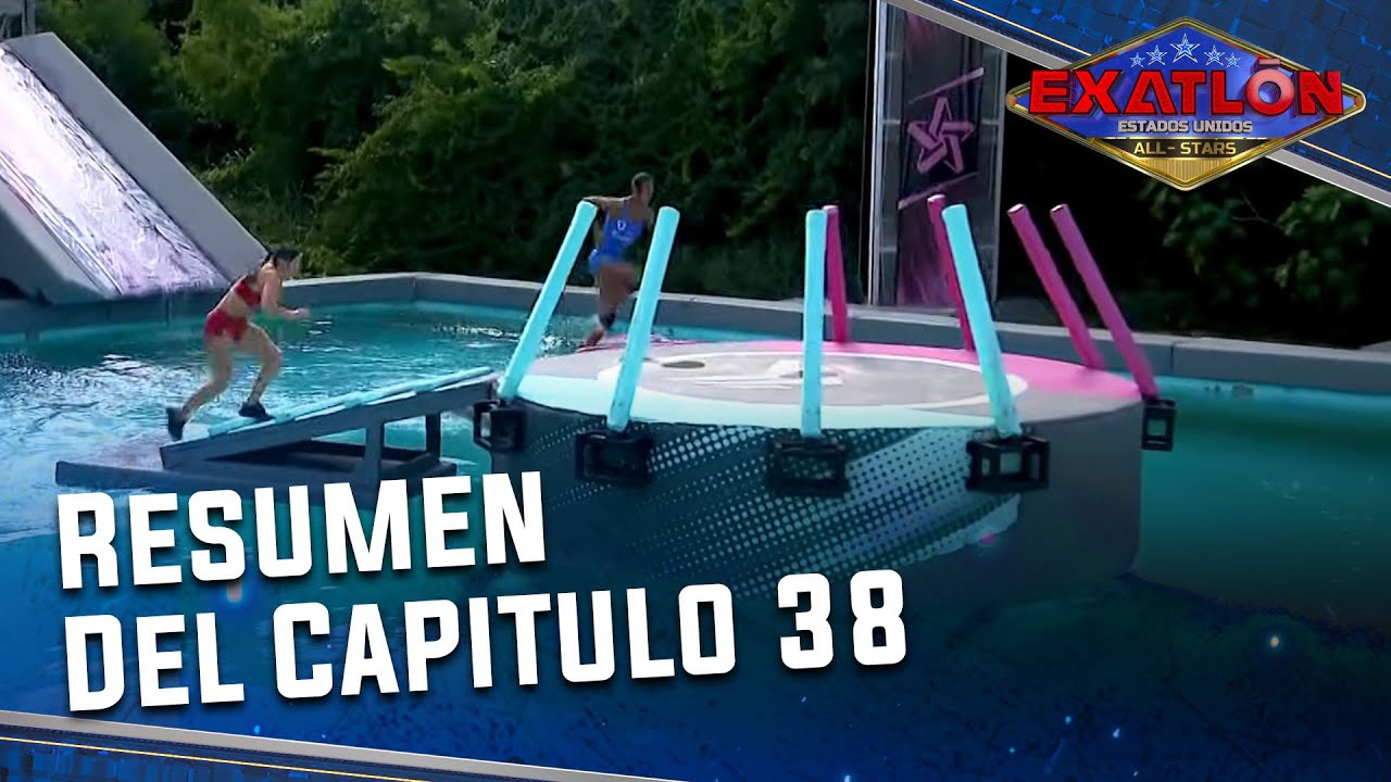 Resumen Del Capitulo 38 I Exatlón EEUU #9 All Stars