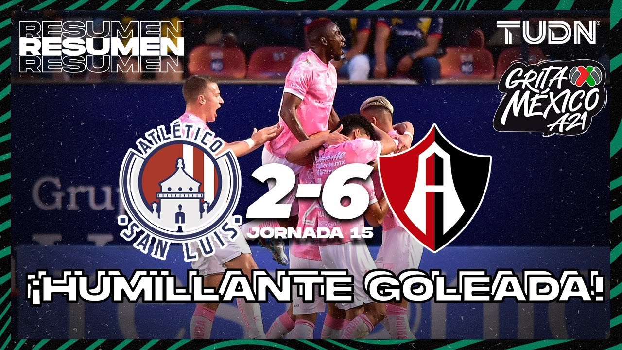 Resumen y goles | Atl San Luis 2-6 Atlas | Grita México AP2021 - J15 | TUDN