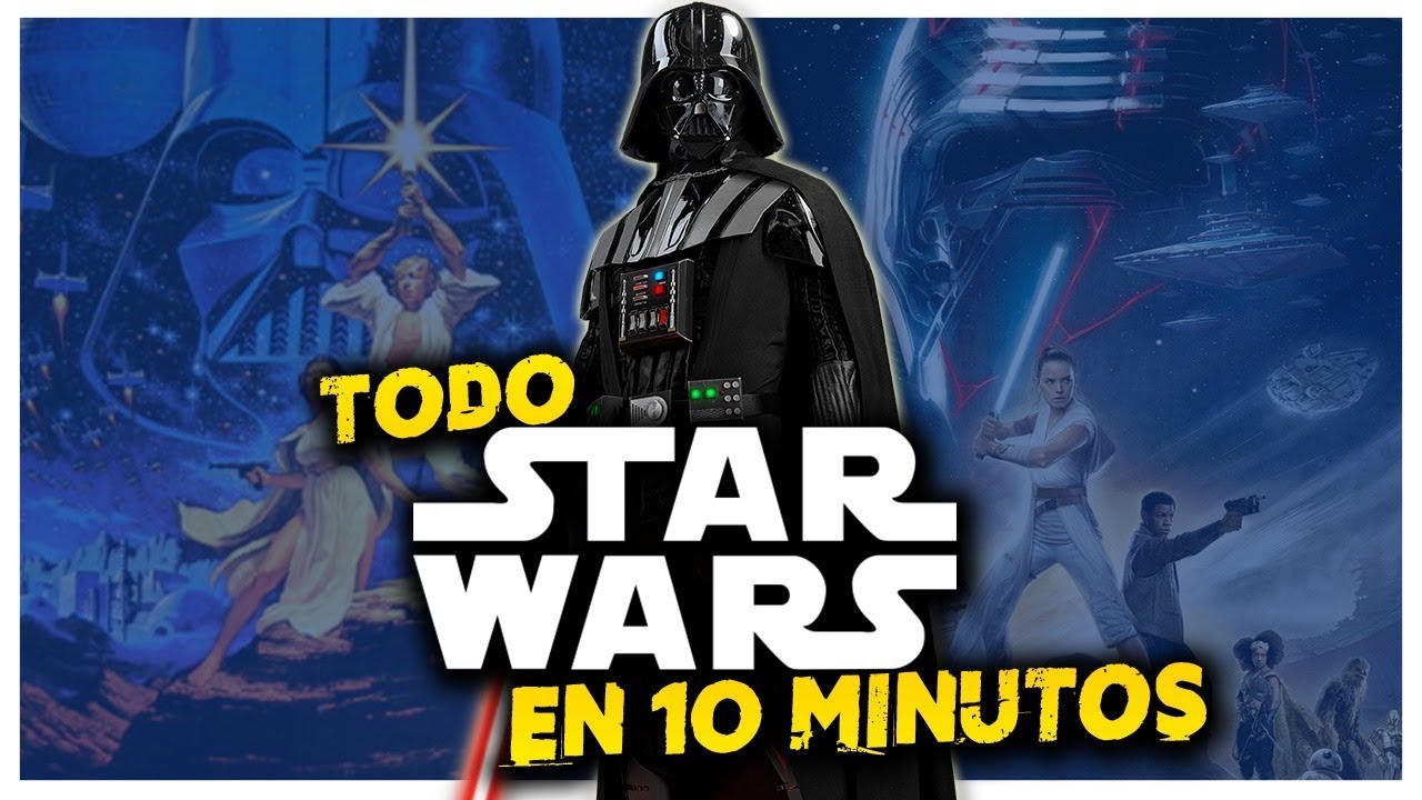 Resumimos TODO STAR WARS en sólo 1̶0̶ ̶M̶i̶n̶u̶t̶o̶s̶, o un poco más