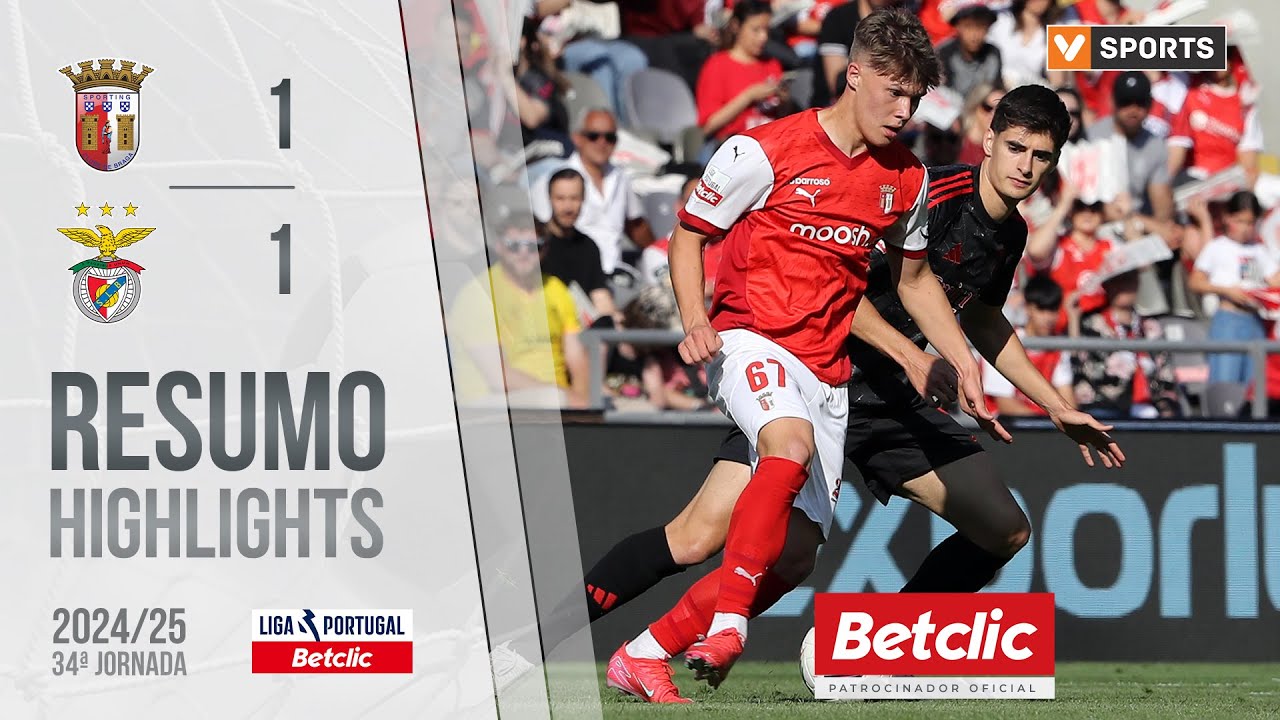 Resumo: Braga 1-1 Benfica (Liga 24/25 #34)