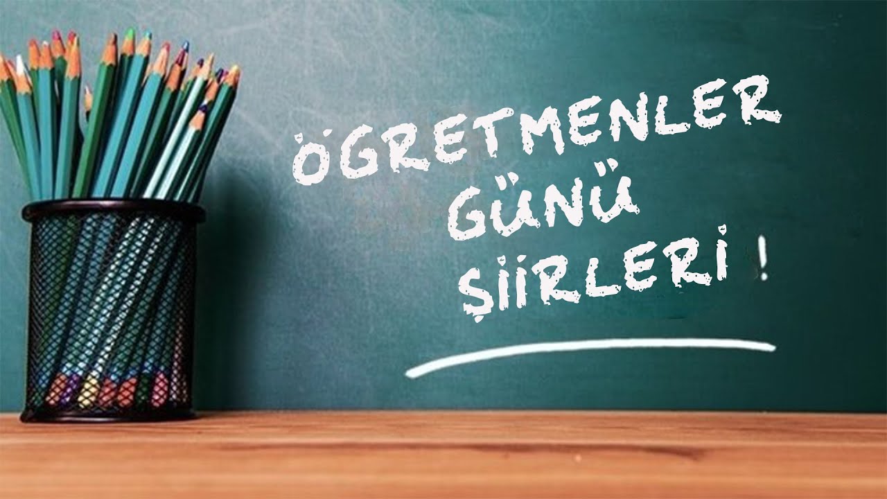 Öğretmenler Günü Şiirleri 24 Kasım Öğretmenler Günü