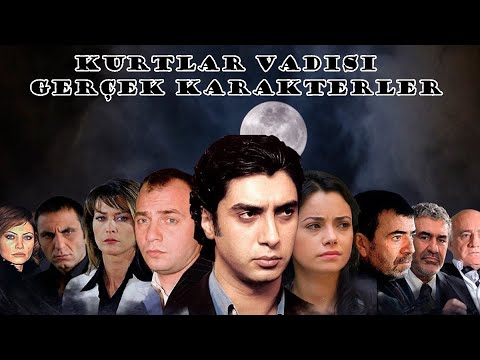 [REupload] Kurtlar Vadisi tüm gerçek karakterler (2003-2016)