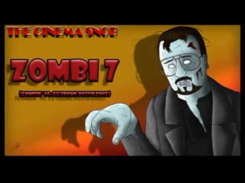 (Reupload) The Cinema Snob - Zombi 7 (Zombie '90  Extreme Pestilence)