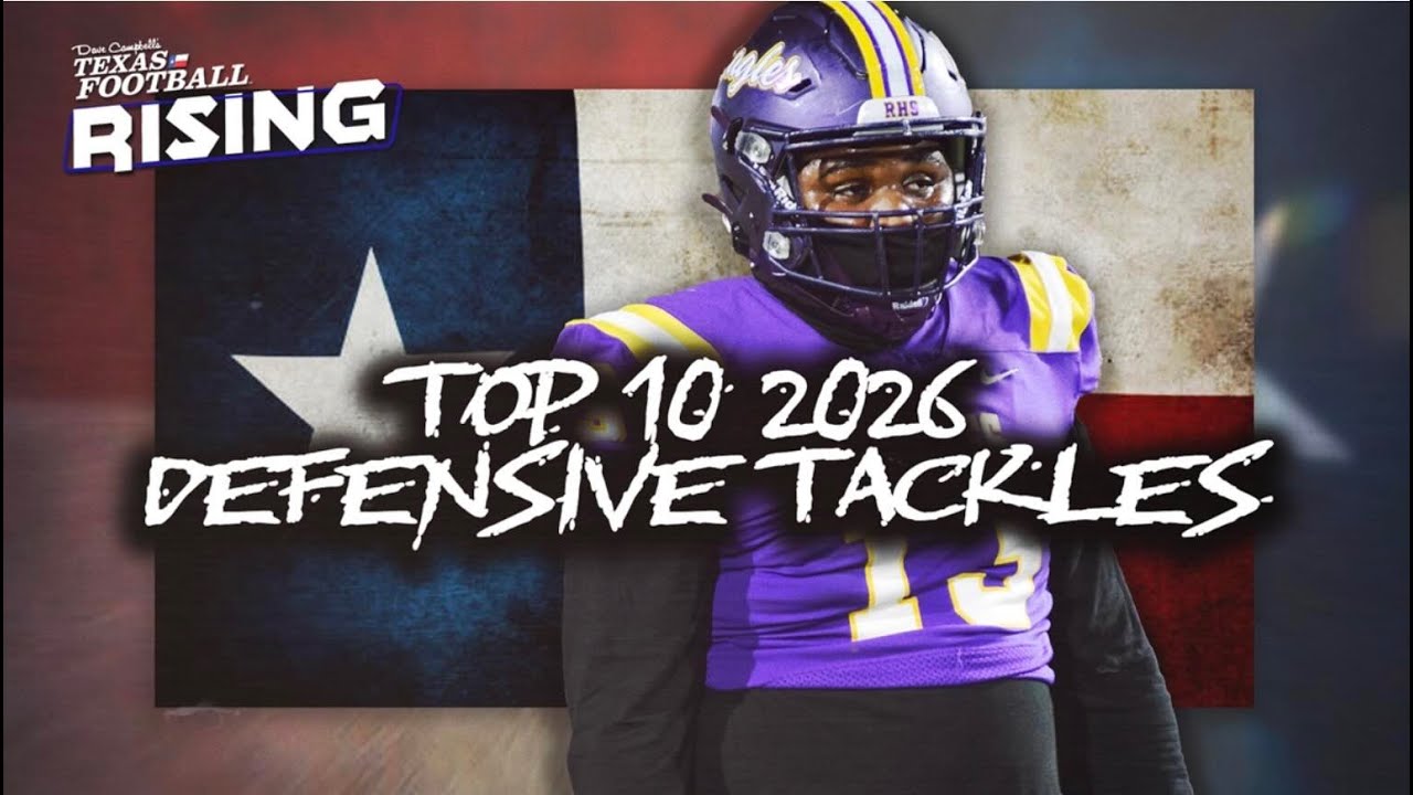 REVEALED: Top 5 2026 #TXHSFB Defensive Tackle Prospects