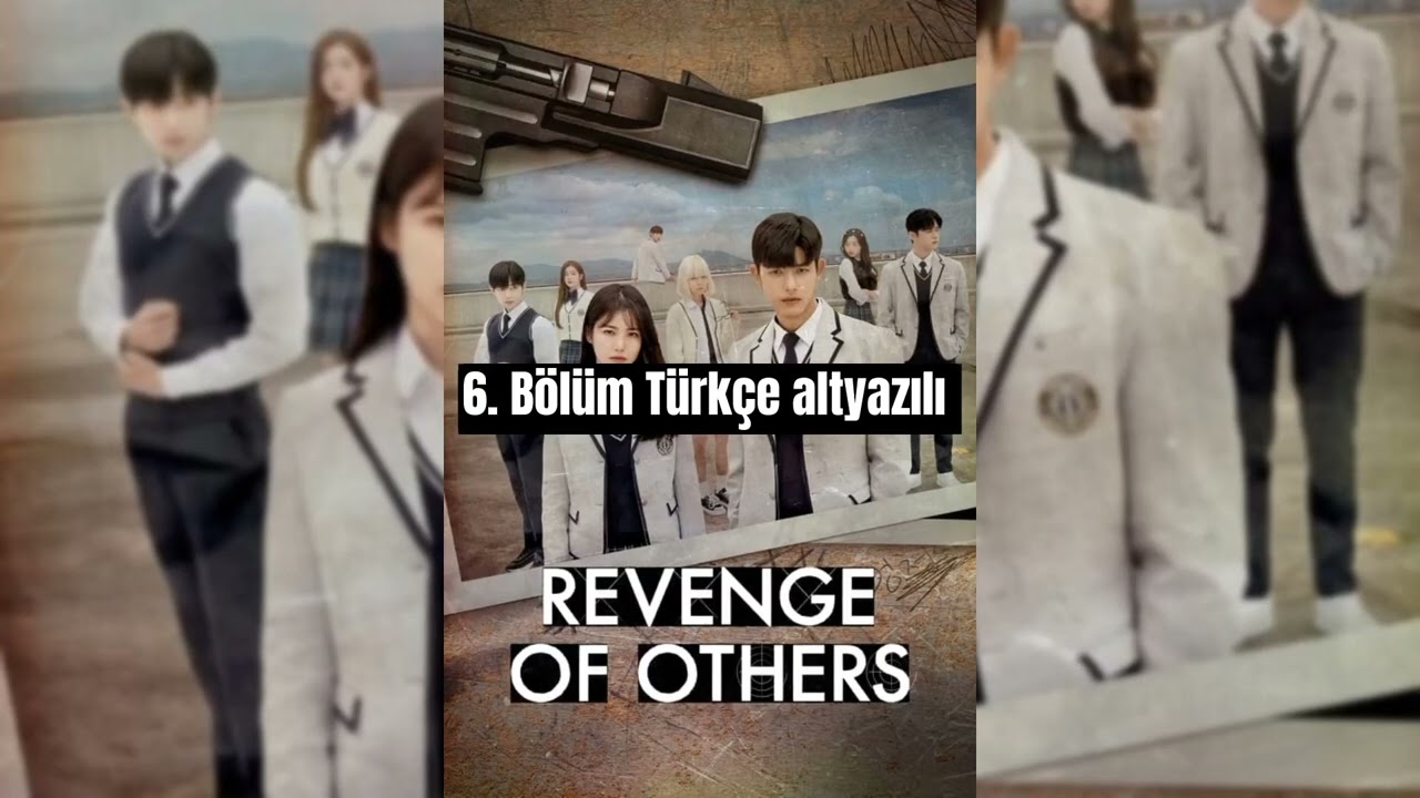Revenge Of Others 6. Bölüm Türkçe altyazılı izle (Sabite bakın)