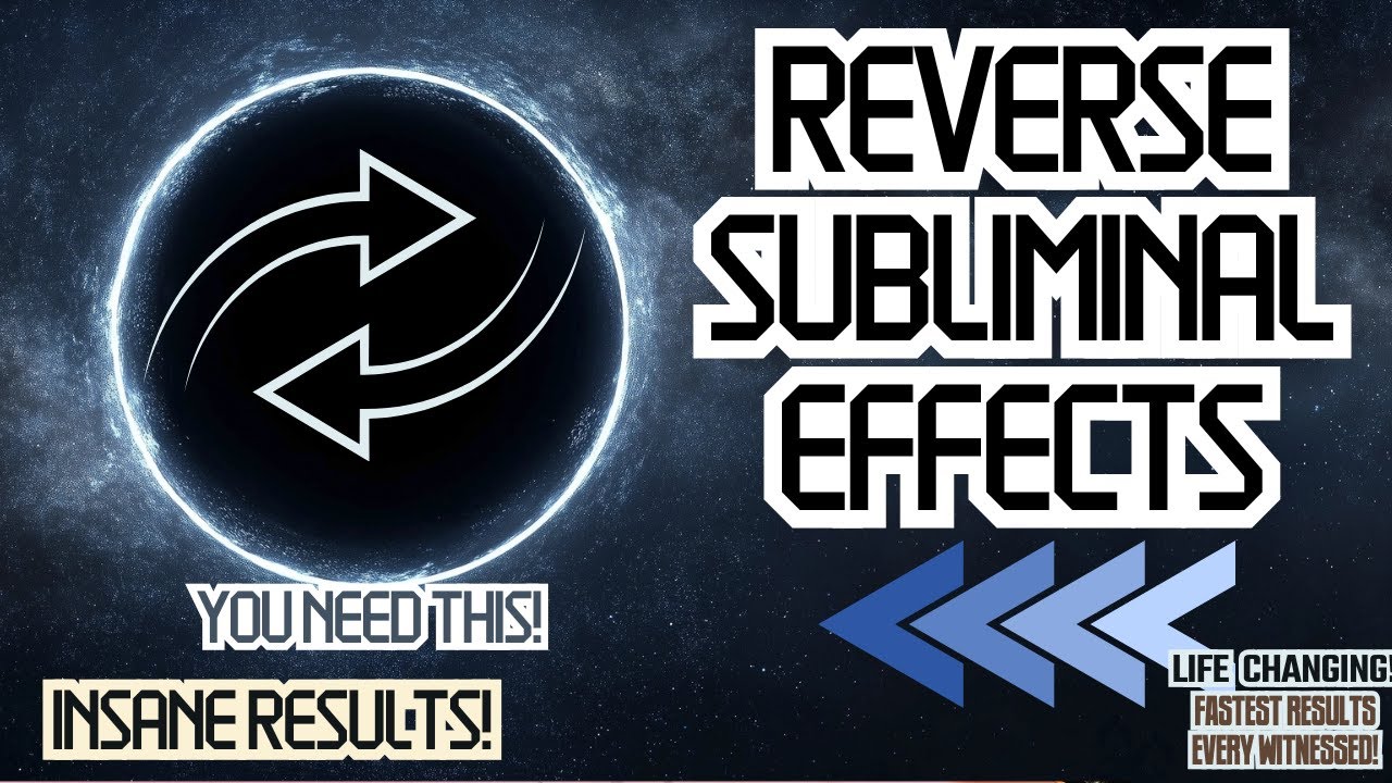 Reverse Harmful Hidden Subliminal Effects + Undesired Effects) YOU NEED THIS!!