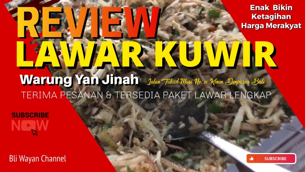 REVIEW LAWAR KUWIR YAN JINAH JALAN TUKAD MUSI NO.16 RENON DENPASAR