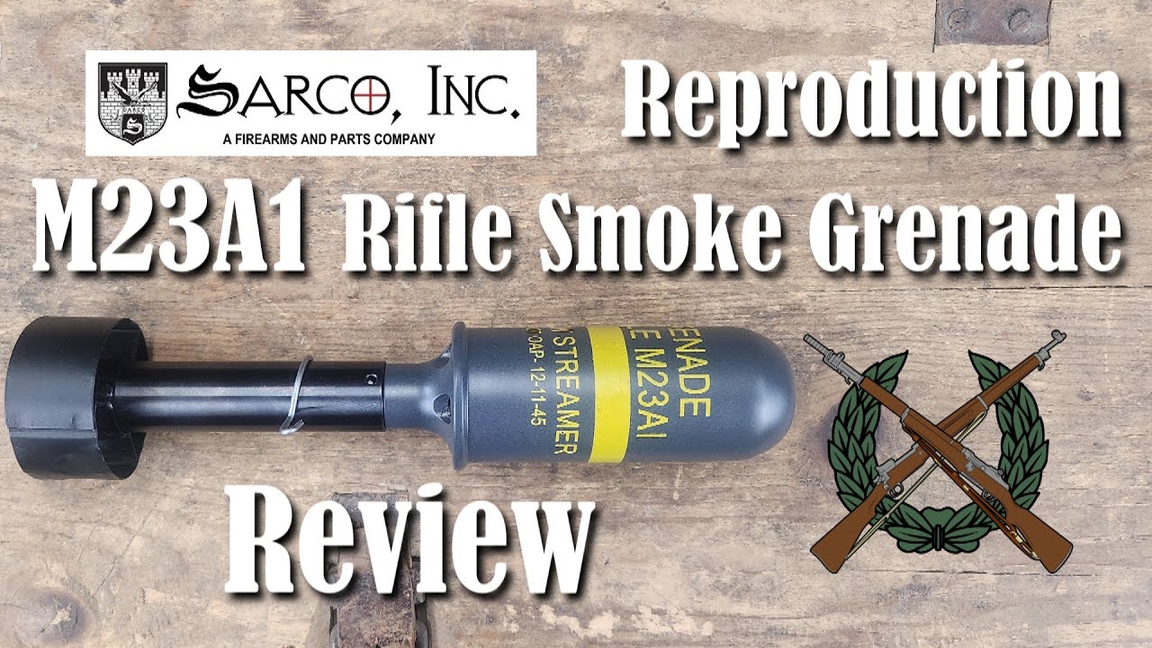Review: M23A1 Rifle Smoke Grenade from  Sarco Inc.