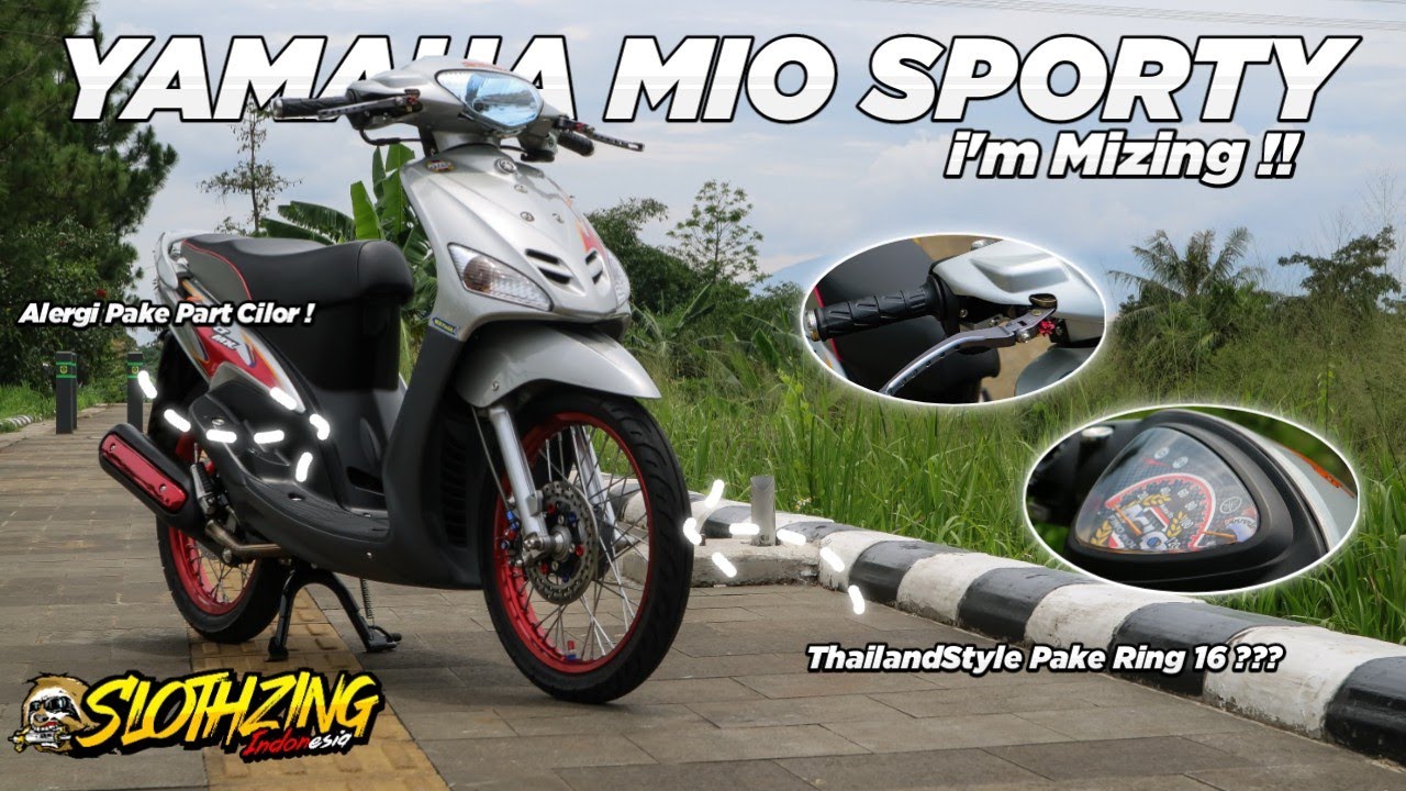 Review Yamaha Mio Sporty Ala Thailand Style By Slohtzing Indonesia || Ini Dia Om Dibalik Mio Viral!