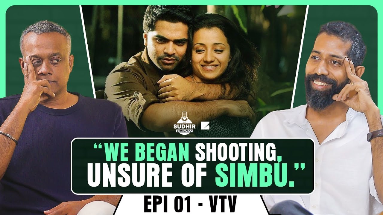 Revisiting VTV with Gautham Vasudev Menon | Flashback | Simbu | Trisha | Sudhir Srinivasan