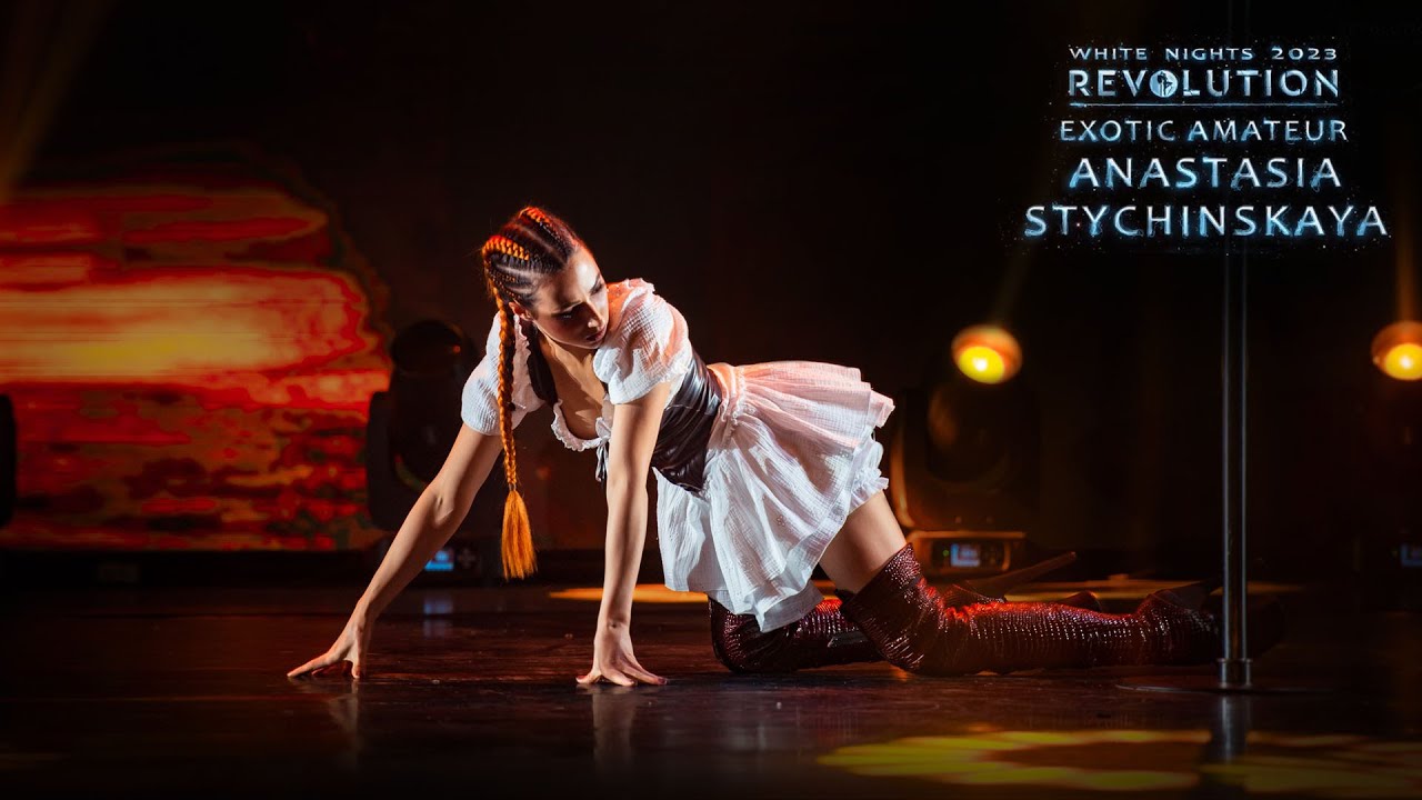 REVOLUTION 2023. WHITE NIGHTS | Anastasia Stychinskaya (EXOTIC AMATEUR)