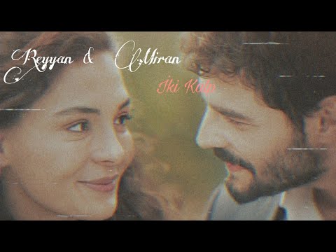 Reyyan & Miran // İki Kalp 💜 // (İstek Video)