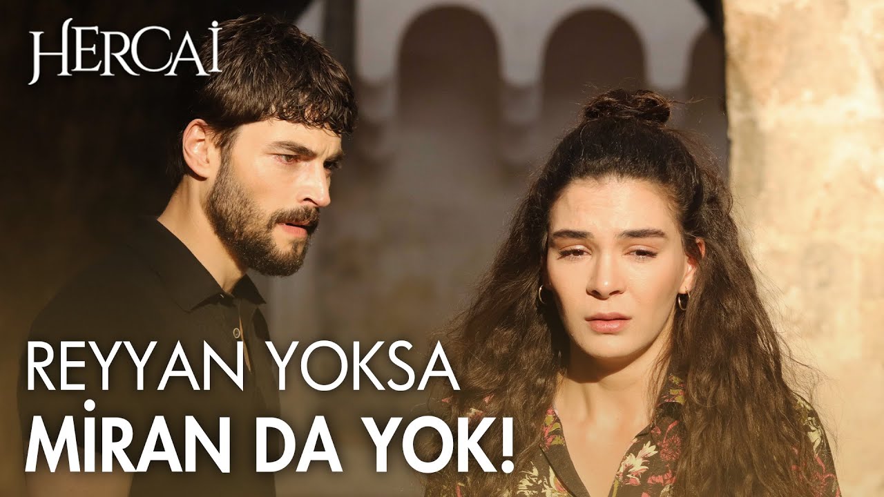 Reyyan yoksa Miran da yok! - Hercai Efsane Sahneler