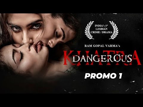 RGV's Khatra (Dangerous Movie) - Naina Ganguly, Apsara Rani - Digital Promo 01