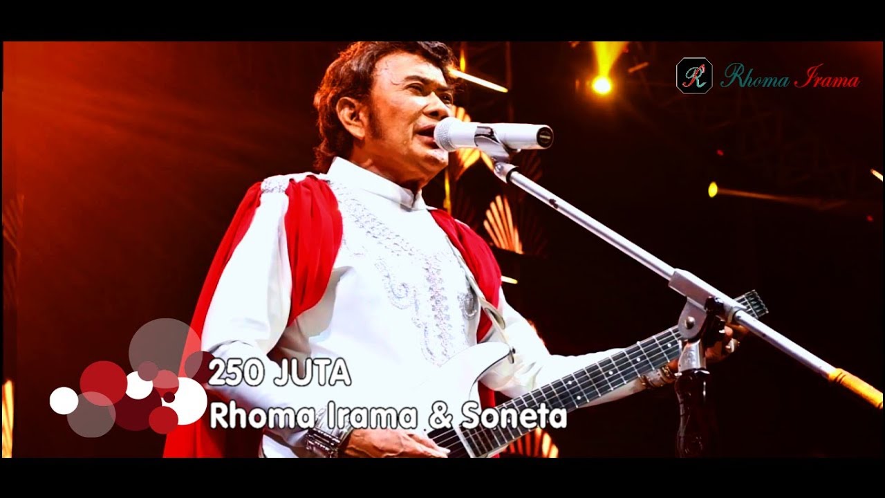 RHOMA IRAMA & SONETA GROUP - 250 JUTA (LIVE)