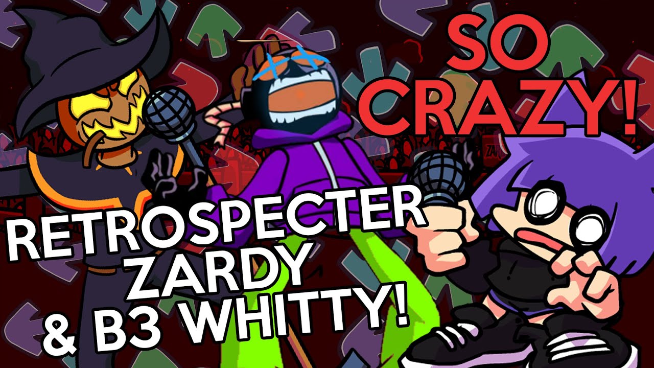 Rhythm game veteran vs. RETROSPECTER ZARDY, B3 WHITTY & MORE (Friday Night Funkin Mods)