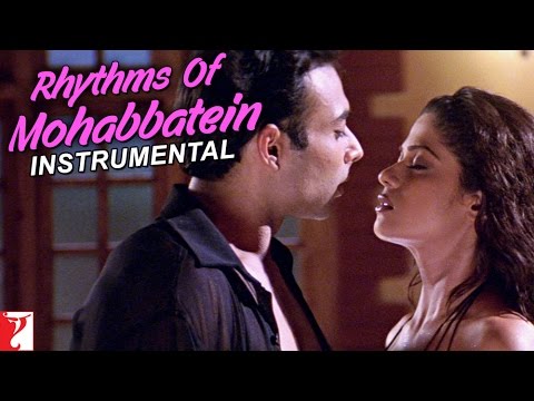 Rhythms Of Mohabbatein (Instrumental) - Song | Mohabbatein