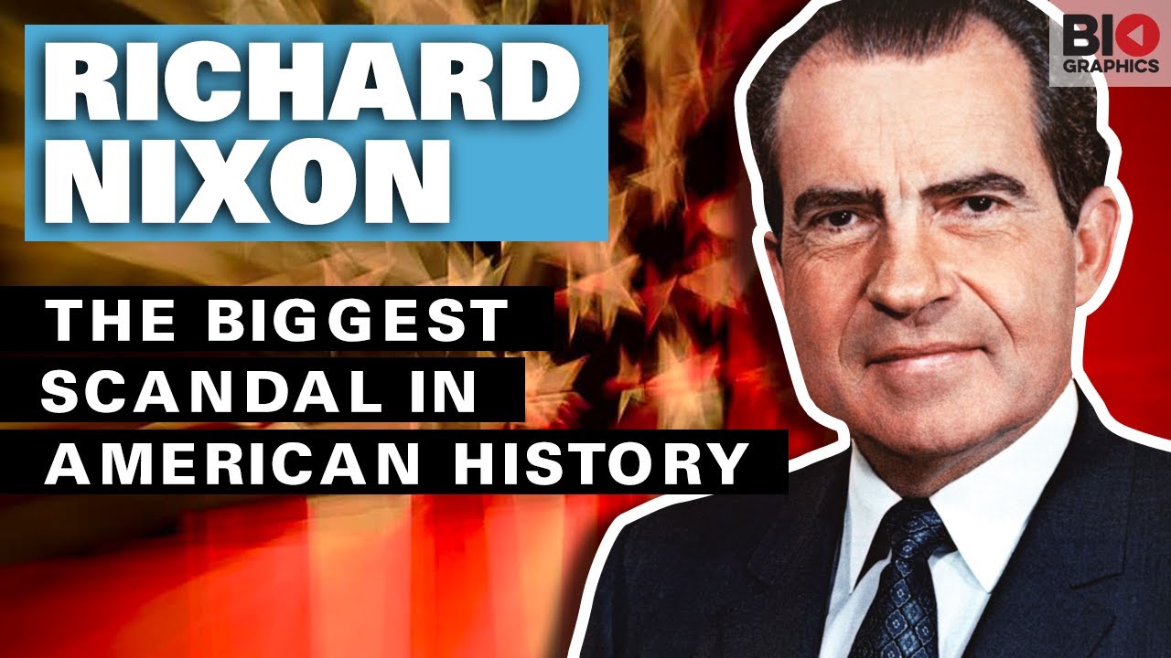Richard Nixon: The Biggest Scandal in American History
