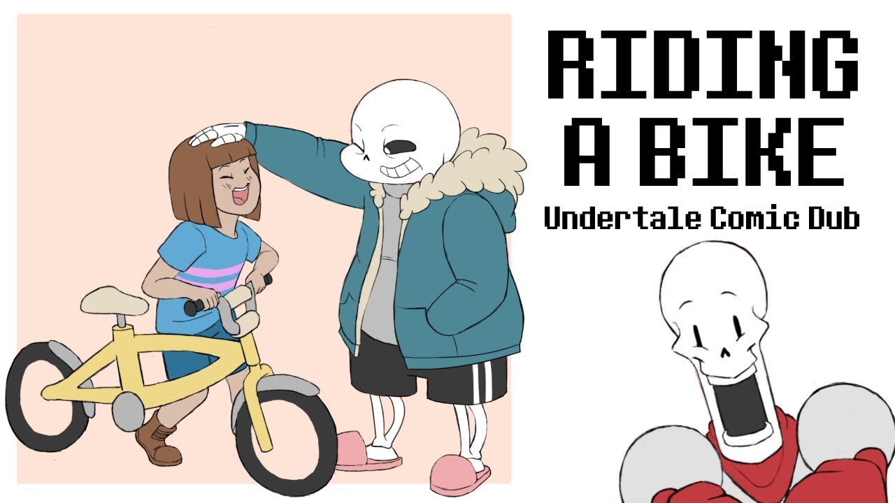 Riding A Bike! Kinda... -  Undertale Short Comic Dub