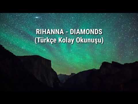 Rihanna- Diamonds (kolay okunus )