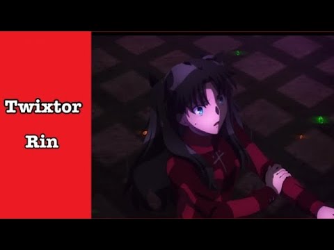 Rin | Twixtor | Fate/stay night: Heaven's Feel III.
