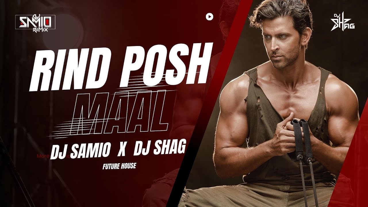 Rind Posh Maal (Future House) - DJ Samio X DJ Shag | Hrithik Roshan Preity Zinta | Shankar Mahadevan