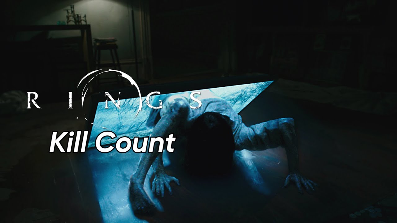 Rings (2017) Kill Count
