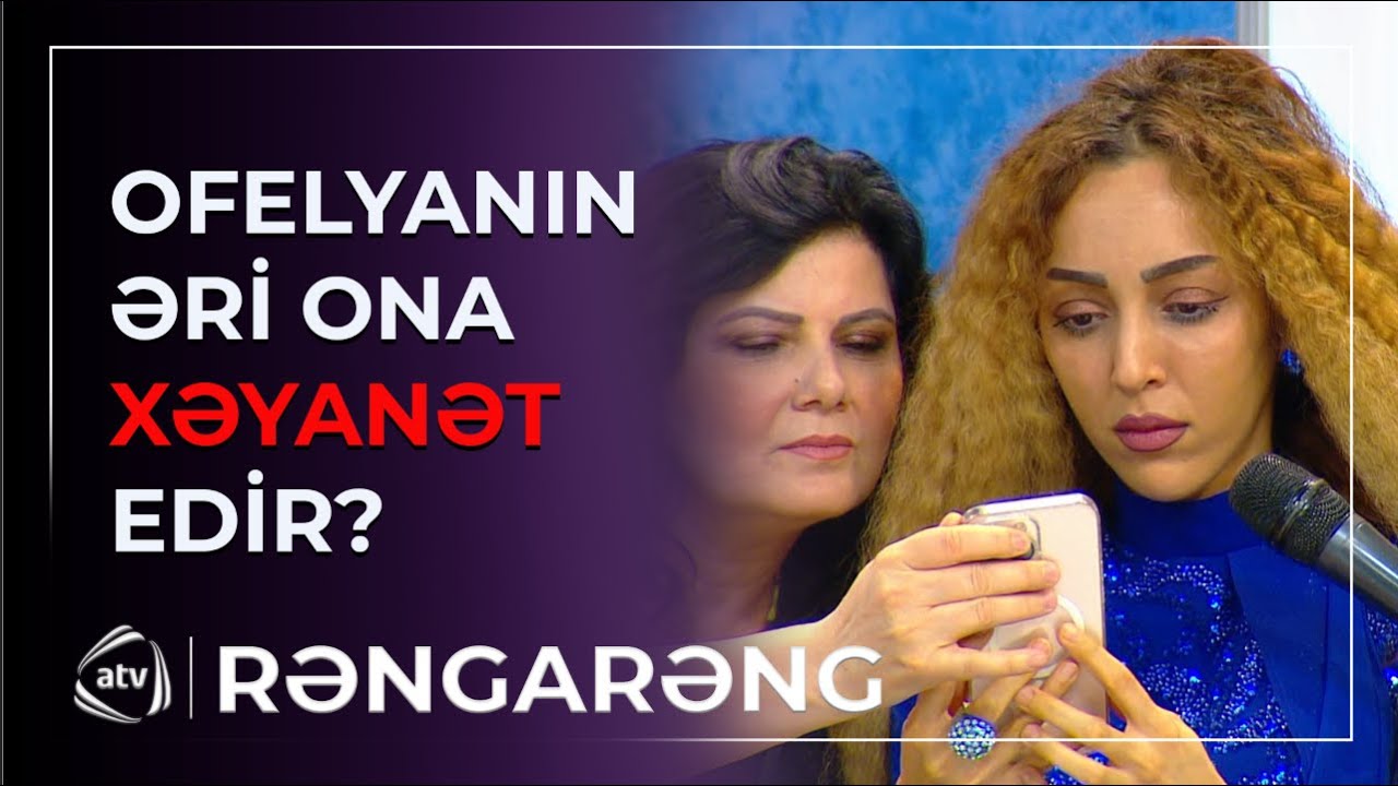 Ərinin başqa qadınla görüntülərini görən Ofelya efiri TƏRK ETDİ / Rəngarəng