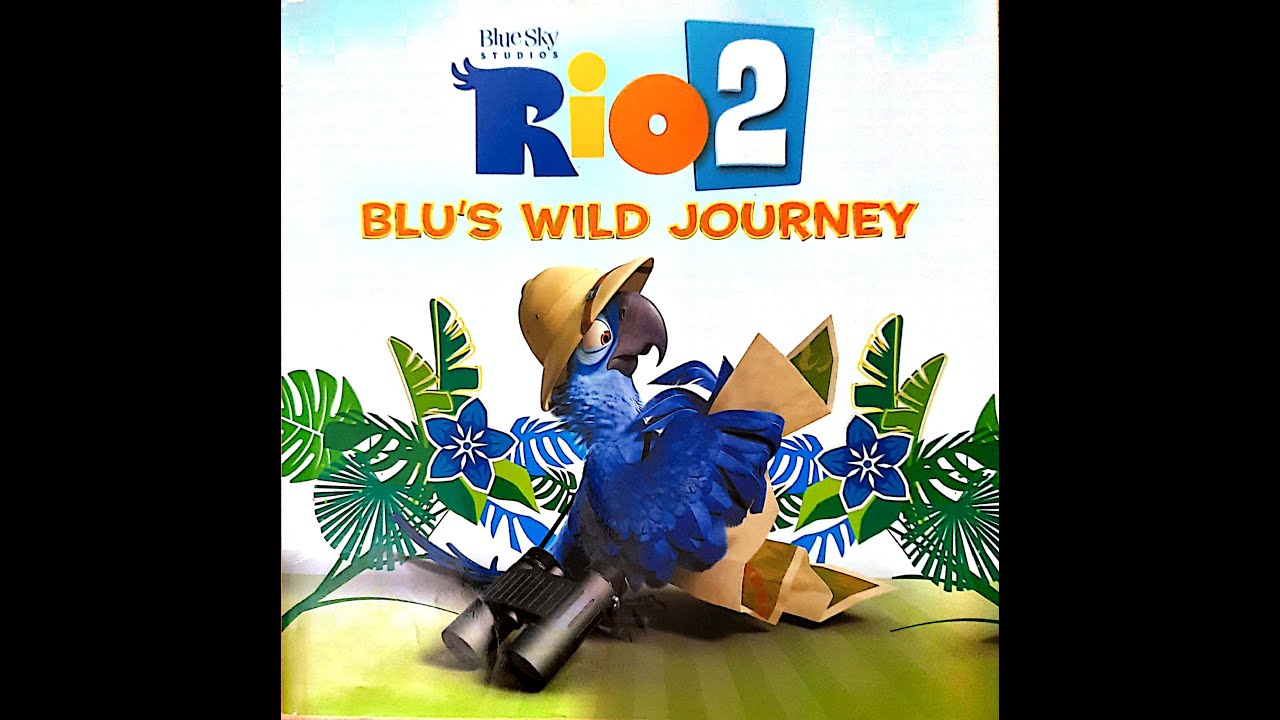 Rio 2 Blu's wild journey - Read along - Story time for kids