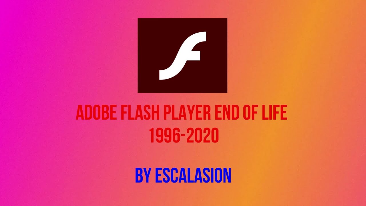 R.I.P Adobe Flash Player (1996-2020)
