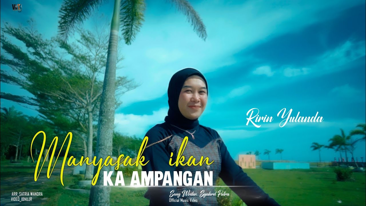 Ririn Yulanda ll Manyasak Ikan Ka Ampangan (Official Music Video)
