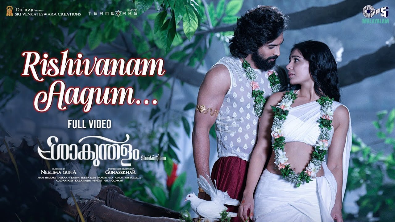 Rishivanam Aagum - Full Video | Shaakuntalam(Malayalam) | Samantha, Dev Mohan | Crishna, Chinmayi