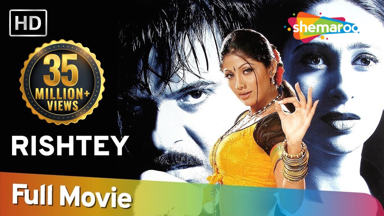 Rishtey (HD) (2002) - Anil Kapoor | Karisma Kapoor | Shilpa Shetty - Superhit Hindi Movie