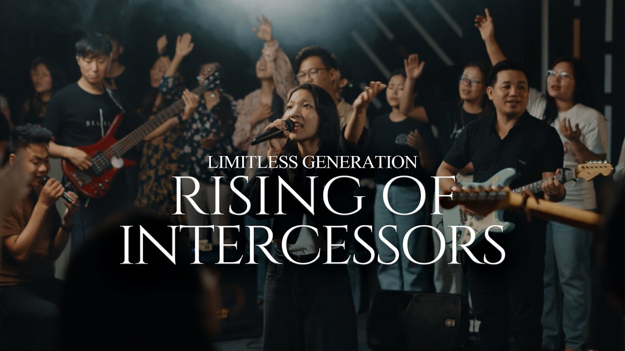 RISING OF INTERCESSORS | LIMITLESS GENERATION