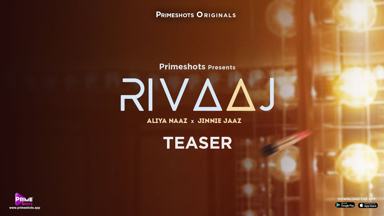 Rivaaj Teaser  | Aliya Naaz | Jinnie Jaaz | PrimeShots