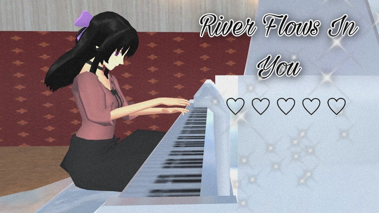 RIVER FLOWS IN YOU | SAKURA SCHOOL SIMULATOR