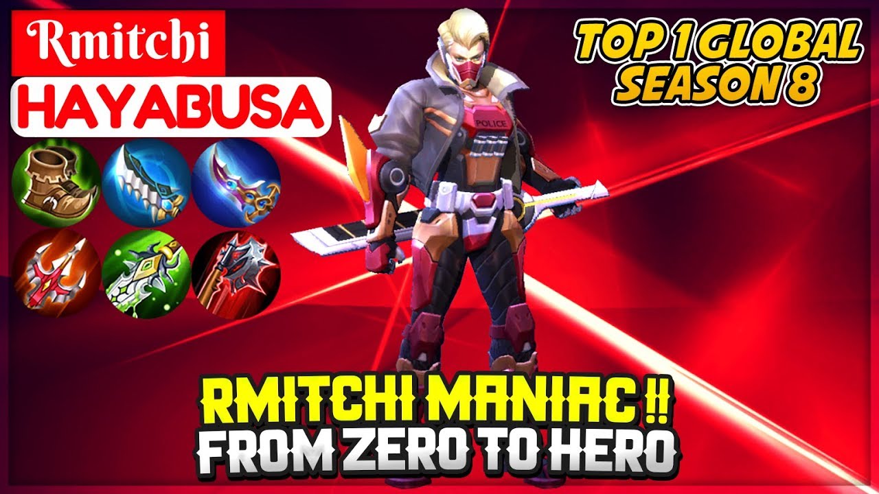 Rmitchi MANIAC !! From Zero To Hero [ Top Global Season 8 ] Rmitchi Hayabusa - Mobile Legends