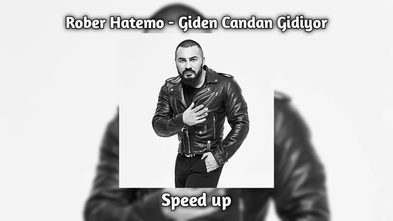 Rober Hatemo - Giden Candan Gidiyor | SpeedUp