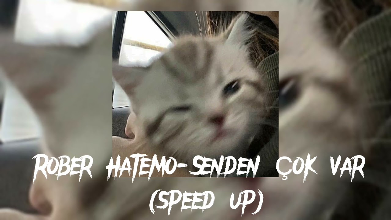 Rober Hatemo-Senden Çok Var (speed up) `Klylissq