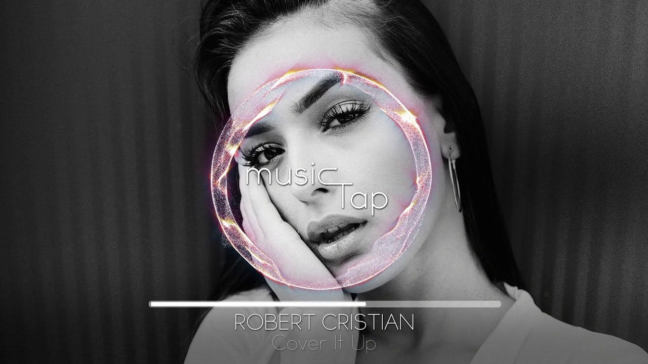 Robert Cristian - Cover It Up