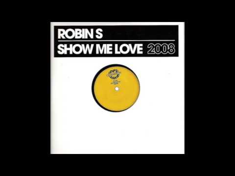 Robin S - Show Me Love 2008