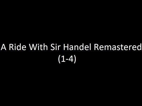 Roblox A Ride with Sir Handel Remastered (1-4)