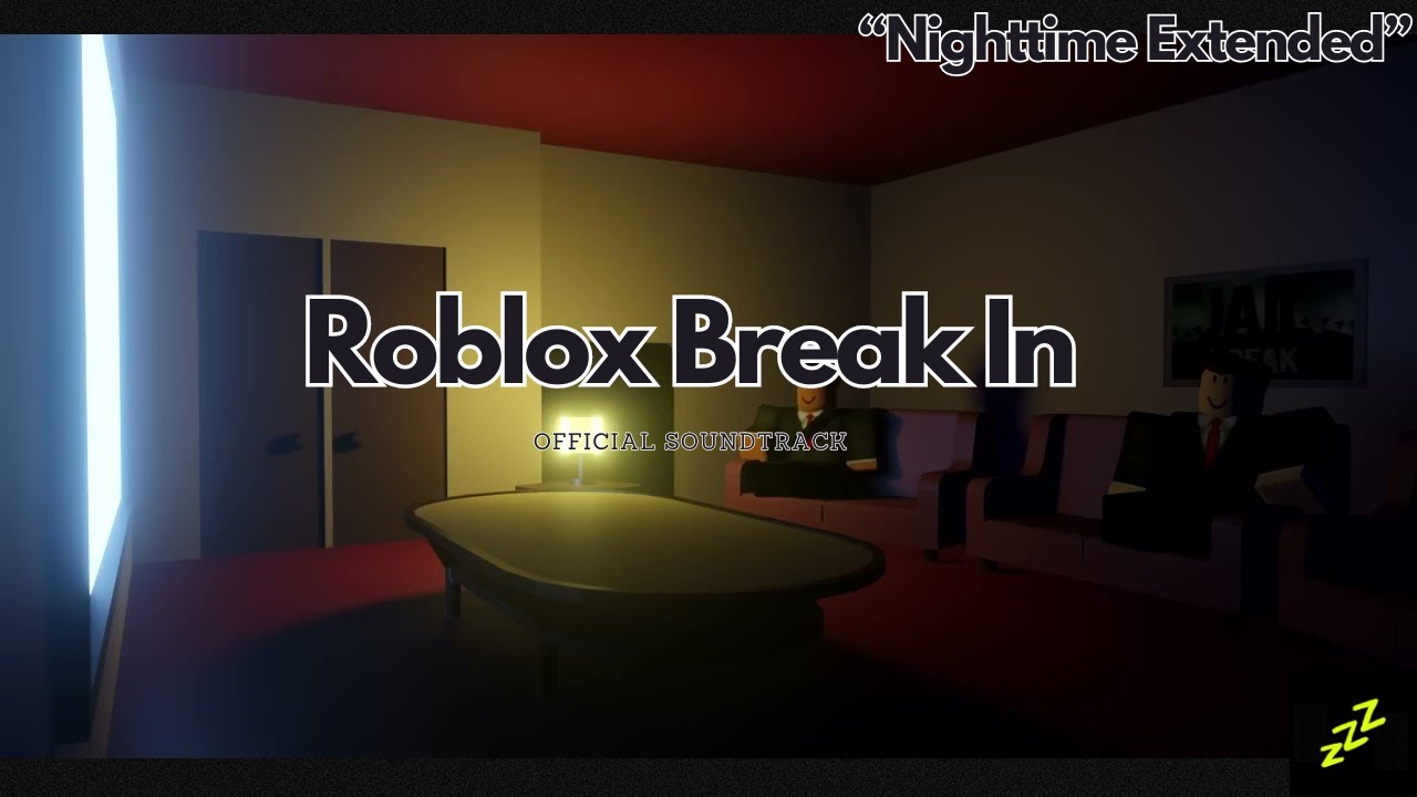 Roblox Break In Ost - 